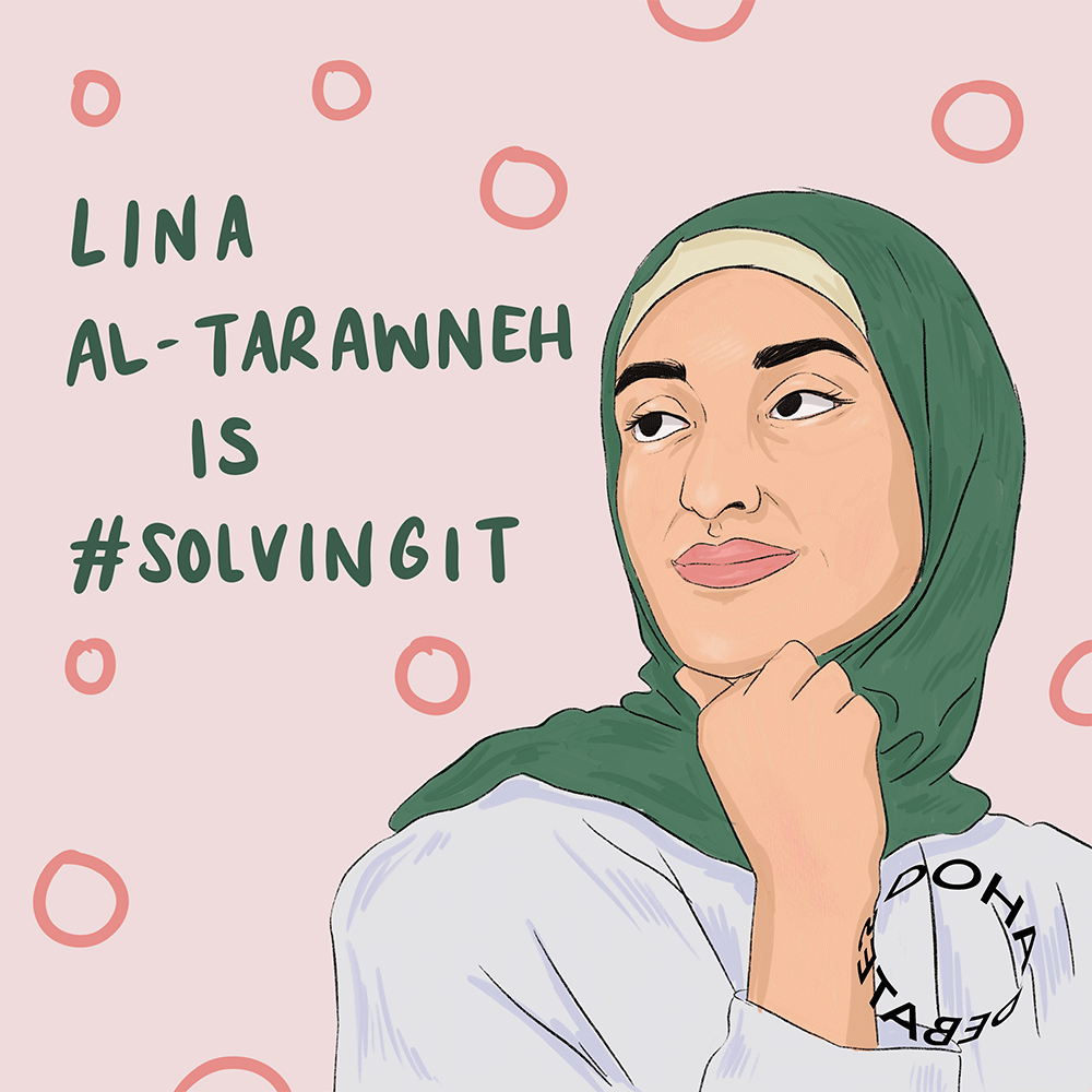 Illustration of a woman facing forward, with her head turned to her left, and her chin resting on her right hand. She is wearing a green hijab and white dress, and stands against a pale pink background with slightly darker pink open circles. Text over the image reads, "Lina Al-Tarawneh is #SolvingIt."